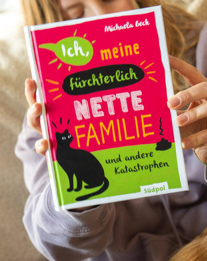 Ich, meine fürchterlich nette Familie und andere Katastrophen