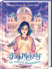 Fay Melody – Die magische Musikakademie