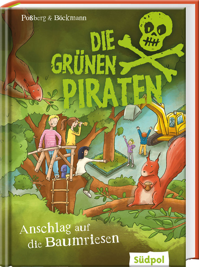 Die Grünen Piraten – Anschlag auf die Baumriesen