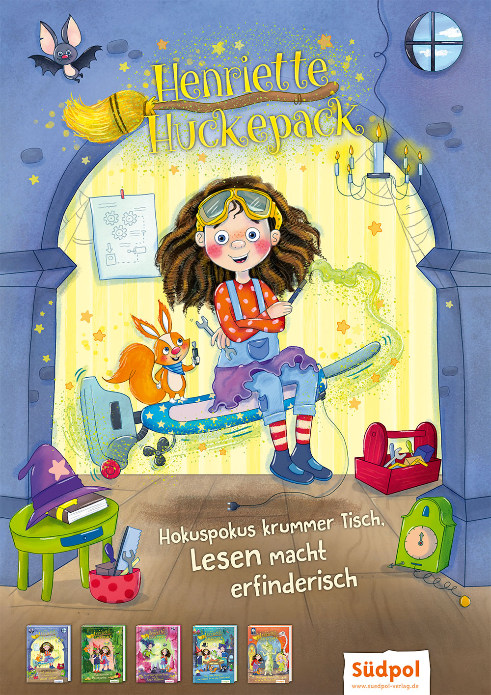 Poster zum Thema Lesen: Hokuspokus krummer Tisch, Lesen macht erfinderisch, Coverillustration „Henriette Huckepack – Gut geschraubt ist besser als schief gehext“ von Andrea Lienesch, Illustration Sabine Sauter